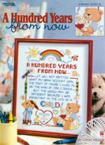 A Hundred Years from now Cross Stitch