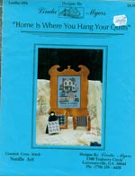 Home Is Where You Hang Your Quilts Cross Stitch