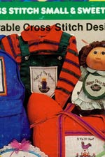 Xavier Roberts Presents Cabbage Patch Kids - Cross Stitch Small and Sweet Cross Stitch