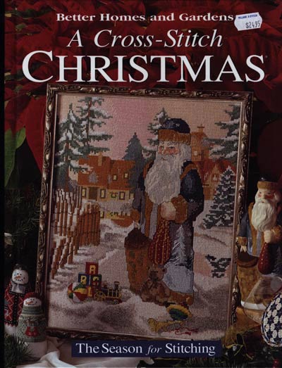 Better Homes and Gardens A Cross Stitch Christmas The Season For Stitching Cross Stitch Book