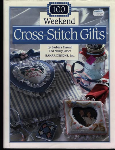 100 Weekend Cross Stitch Gifts Cross Stitch Book