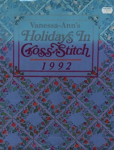 Vanessa-Ann's Holidays In Cross Stitch 1992 Cross Stitch Book