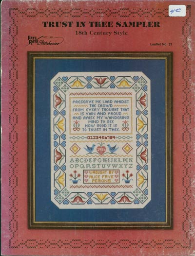 Trust In Thee Sampler - 18th Century Style Cross Stitch Leaflet