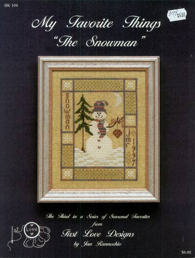 My Favorite Things The Snowman - Third In A Series of Seasonal Favorites. S Cross Stitch Leaflet