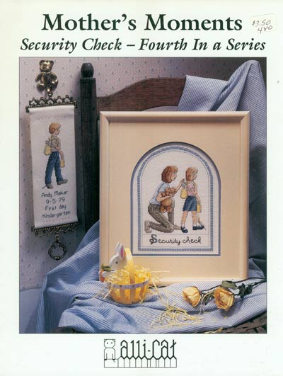 Mother's Moments - Security Check - Fourth In a Series Cross Stitch Leaflet