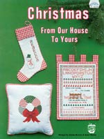 Christmas From Our House To Yours Cross Stitch