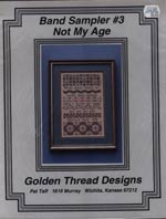 Band Sampler Number 3 - Not My Age Cross Stitch