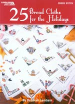 25 Bread Cloths for the Holidays Cross Stitch