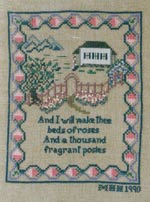And I Will Make Thee Beds of Roses Cross Stitch