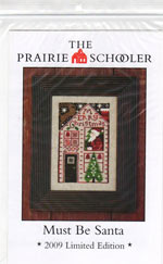 The Prairie Schooler Must Be Santa 2009 Limited Edition Cross Stitch